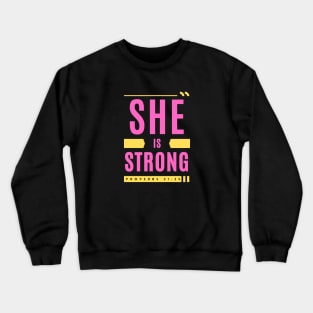 She Is Strong | Christian Woman Crewneck Sweatshirt